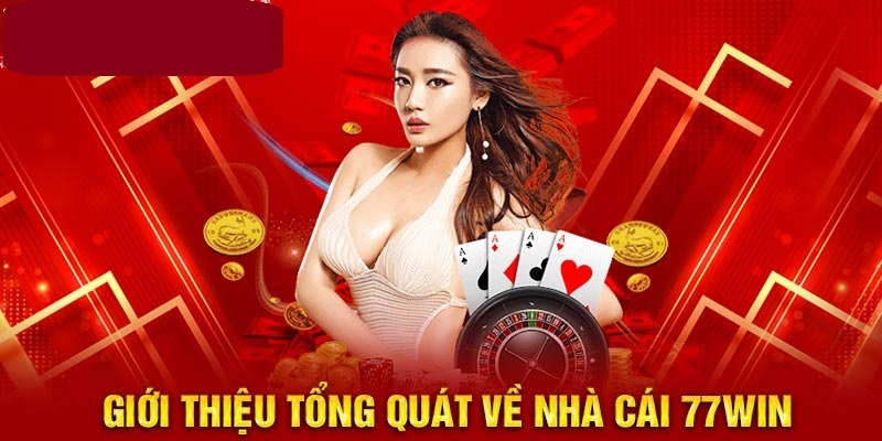 Khám phá nhà cái trực tuyến 77win